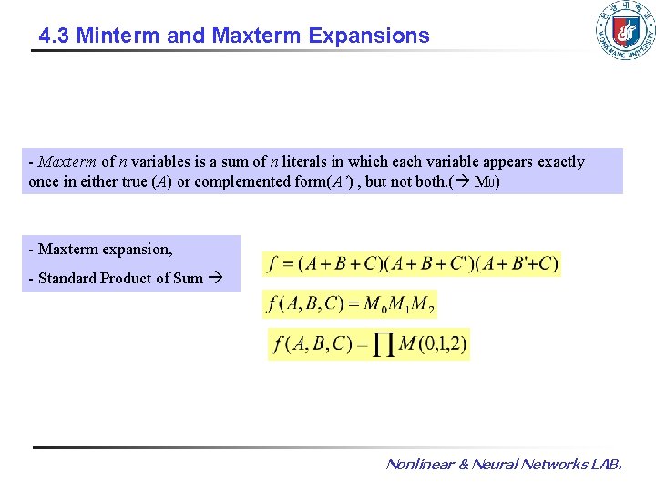4. 3 Minterm and Maxterm Expansions - Maxterm of n variables is a sum
