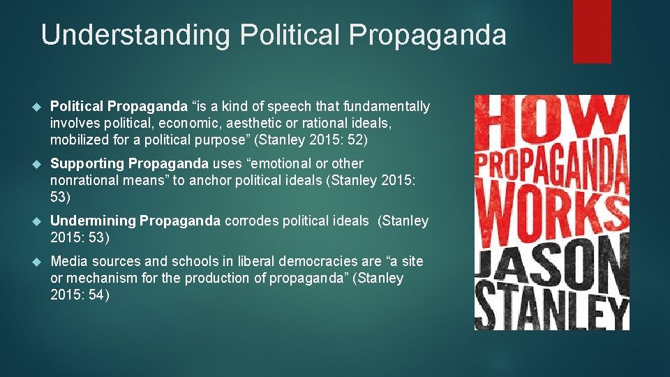 Understanding Political Propaganda “is a kind of speech that fundamentally involves political, economic, aesthetic