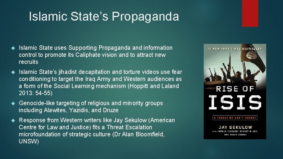 Islamic State’s Propaganda Islamic State uses Supporting Propaganda and information control to promote its