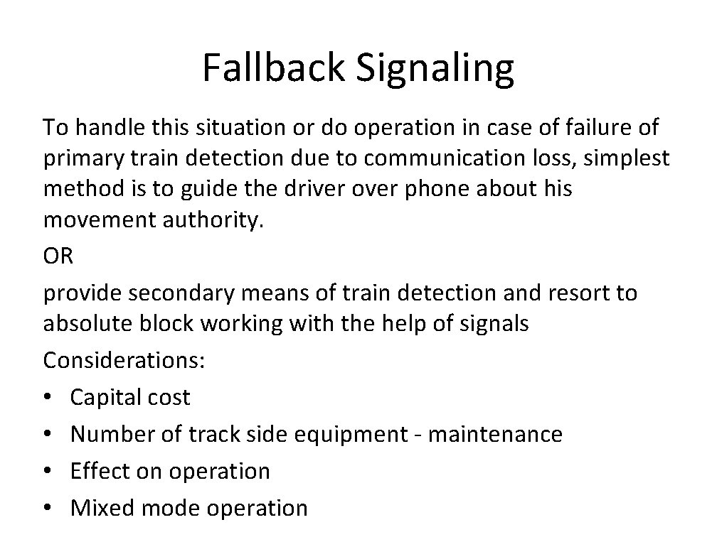 Fallback Signaling To handle this situation or do operation in case of failure of