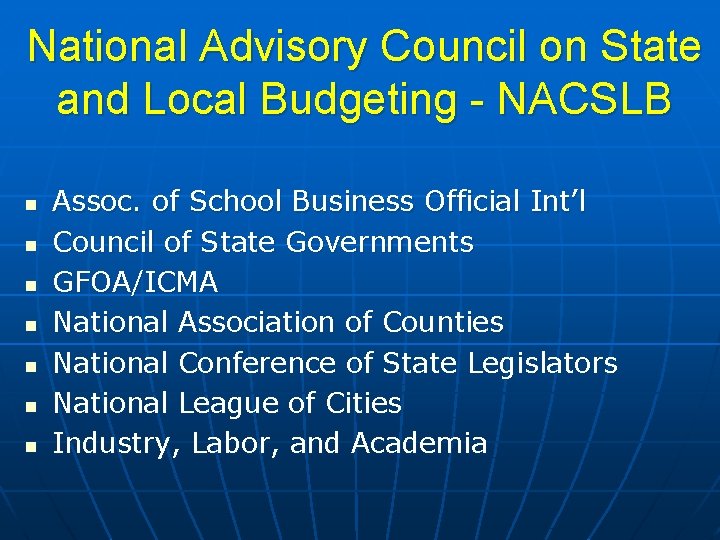 National Advisory Council on State and Local Budgeting - NACSLB n n n n