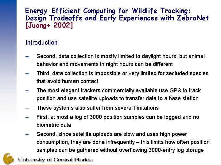 Energy-Efficient Computing for Wildlife Tracking: Design Tradeoffs and Early Experiences with Zebra. Net [Juang+