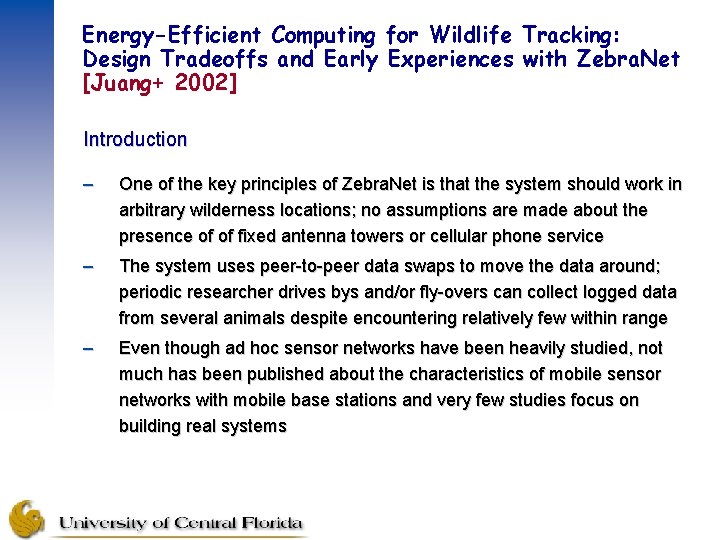 Energy-Efficient Computing for Wildlife Tracking: Design Tradeoffs and Early Experiences with Zebra. Net [Juang+