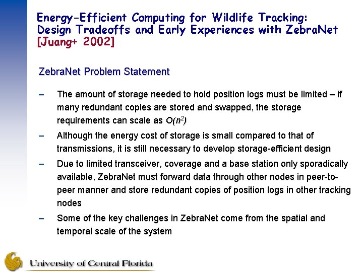 Energy-Efficient Computing for Wildlife Tracking: Design Tradeoffs and Early Experiences with Zebra. Net [Juang+