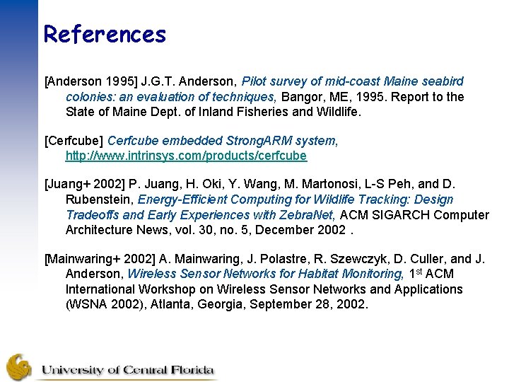 References [Anderson 1995] J. G. T. Anderson, Pilot survey of mid-coast Maine seabird colonies:
