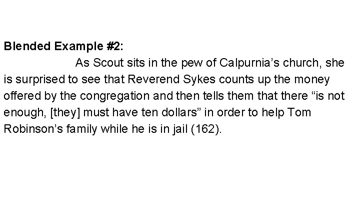 Blended Example #2: As Scout sits in the pew of Calpurnia’s church, she is