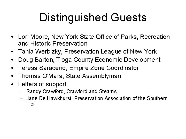 Distinguished Guests • Lori Moore, New York State Office of Parks, Recreation and Historic