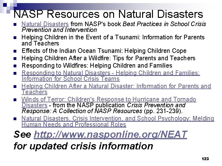 NASP Resources on Natural Disasters n n n n n Natural Disasters from NASP's