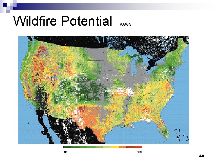 Wildfire Potential (USGS) 40 