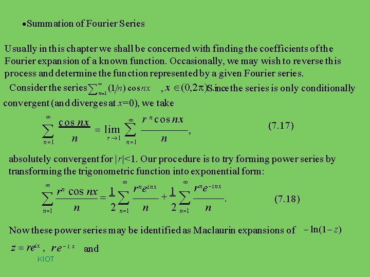  Summation of Fourier Series Usually in this chapter we shall be concerned with