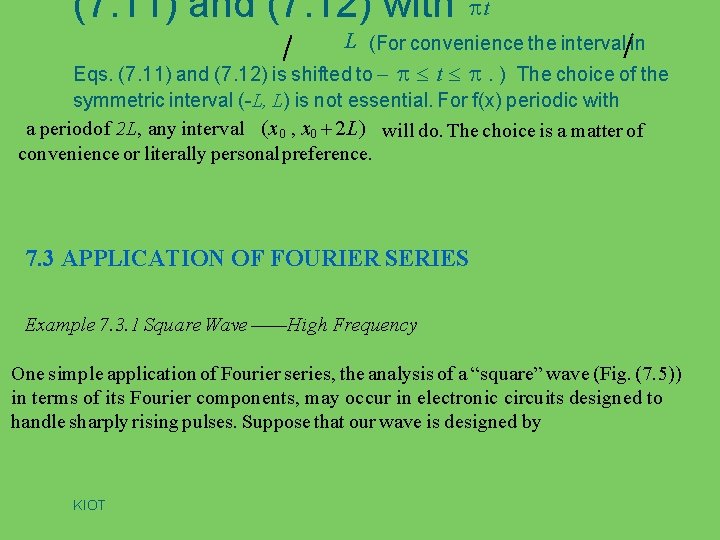 (7. 11) and (7. 12) with t L (For convenience the interval in Eqs.