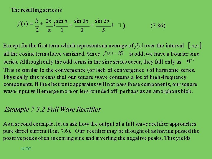The resulting series is f (x) h 2 h ( sin x sin 3
