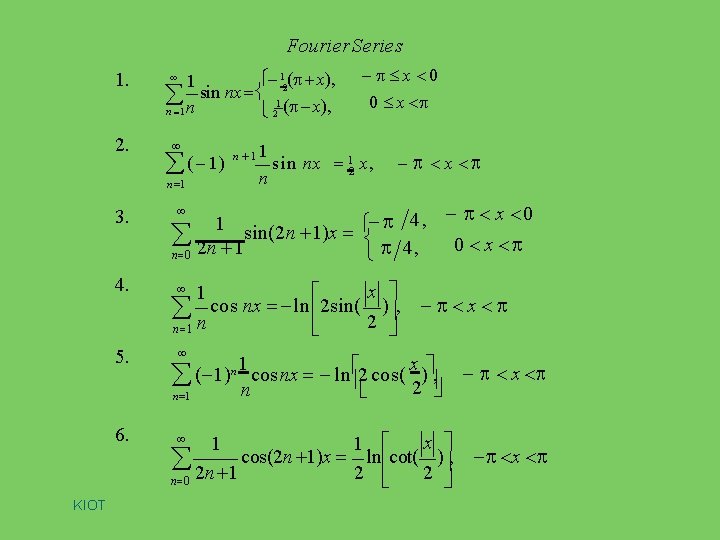 Fourier Series 1. 2. 12( x), 1 sin nx 1 n 2 ( x),