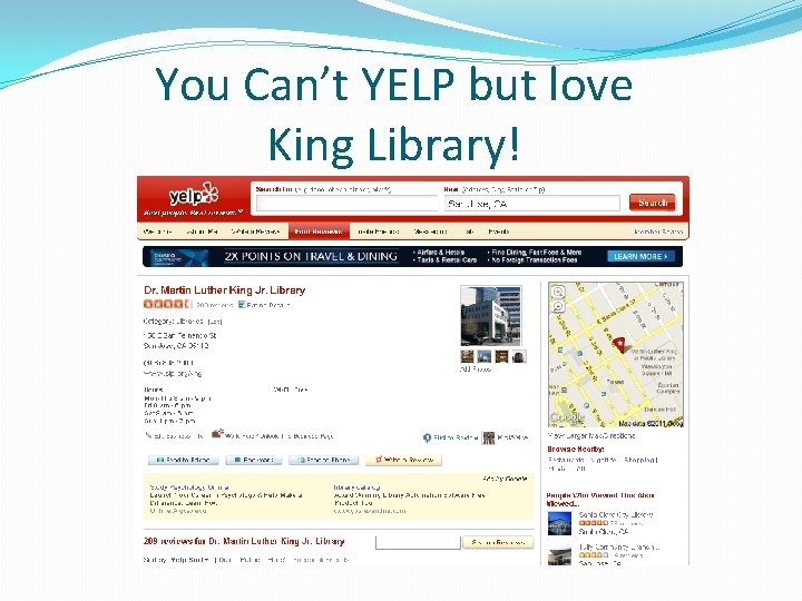 You Can’t YELP but love King Library! 