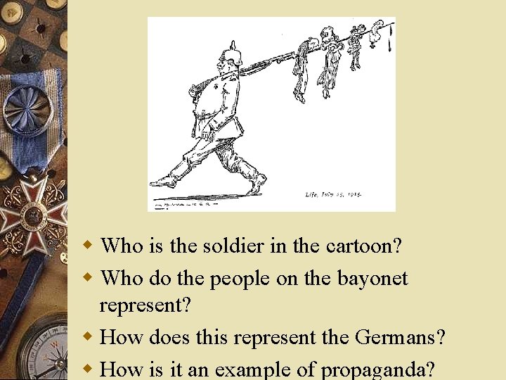 w Who is the soldier in the cartoon? w Who do the people on
