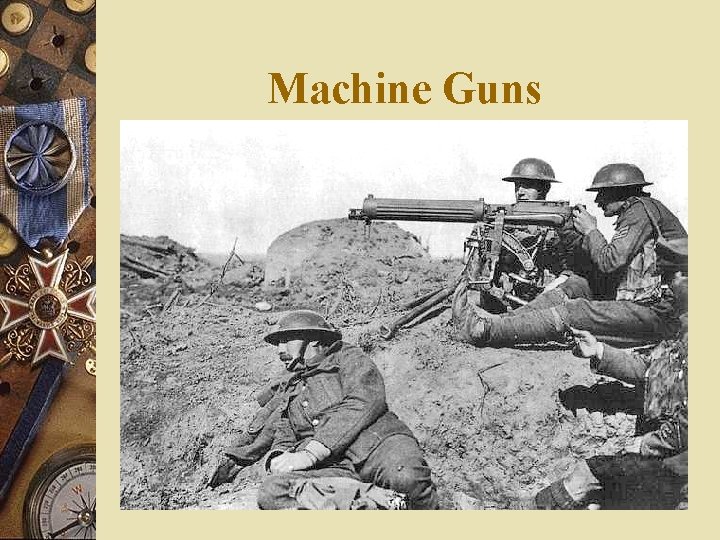 Machine Guns 