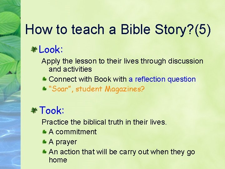 How to teach a Bible Story? (5) Look: Apply the lesson to their lives