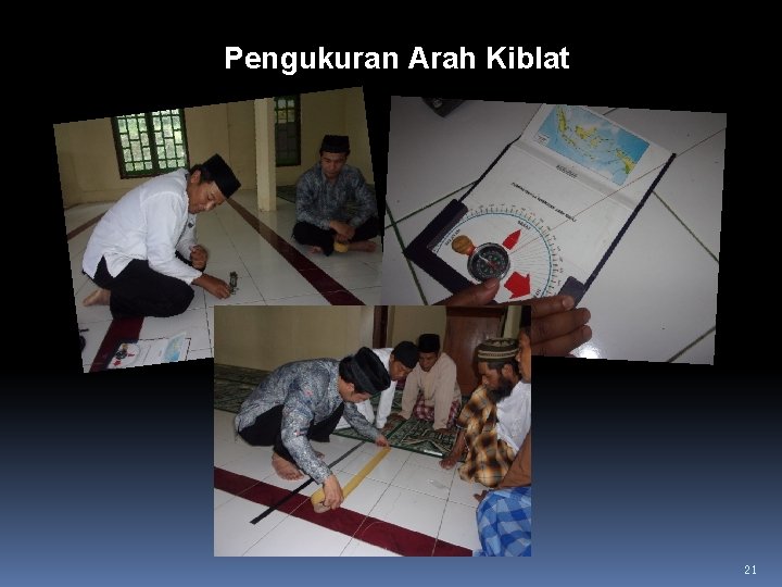 Pengukuran Arah Kiblat 21 