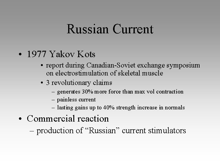 Russian Current • 1977 Yakov Kots • report during Canadian-Soviet exchange symposium on electrostimulation