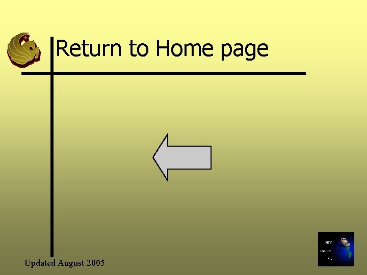 Return to Home page Updated August 2005 