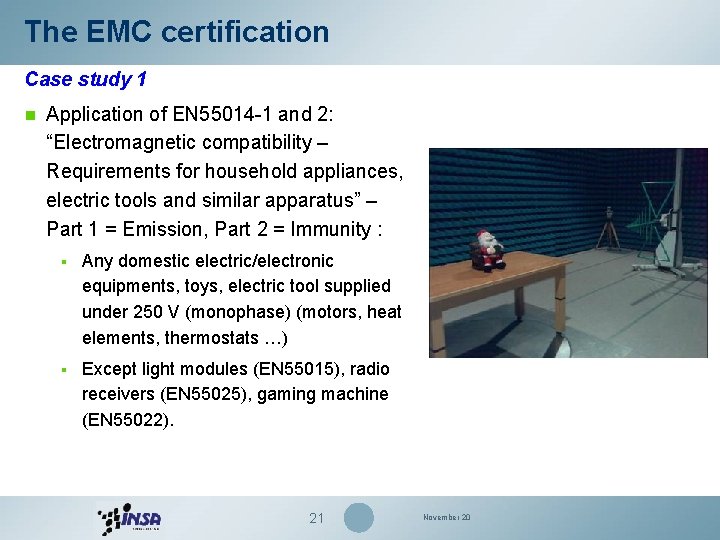 The EMC certification Case study 1 n Application of EN 55014 -1 and 2: