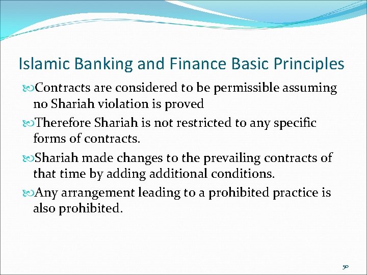 Islamic Banking and Finance Basic Principles Contracts are considered to be permissible assuming no