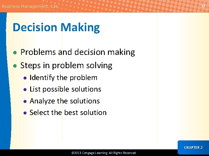 12 Business Management, 13 e Decision Making ● Problems and decision making ● Steps