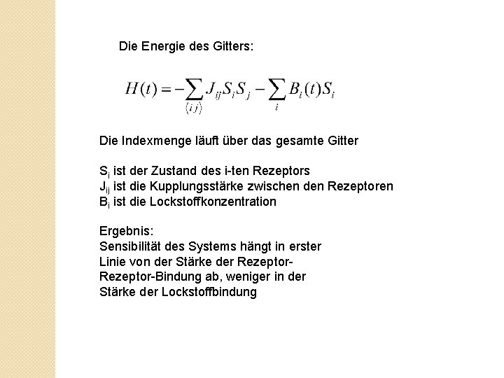 Die Energie des Gitters: Die Indexmenge läuft über das gesamte Gitter Si ist der