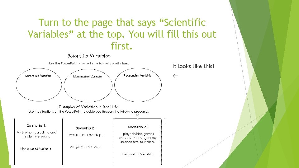 Turn to the page that says “Scientific Variables” at the top. You will fill