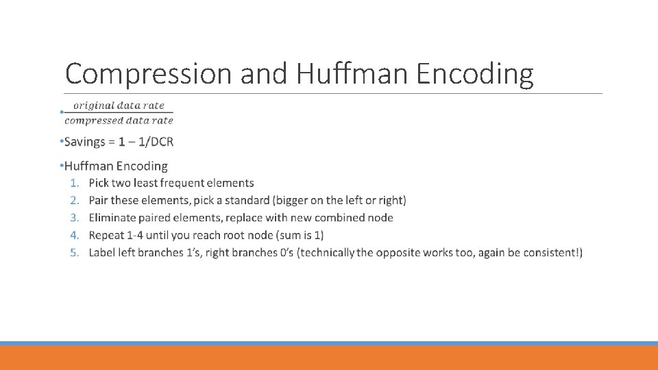 Compression and Huffman Encoding 