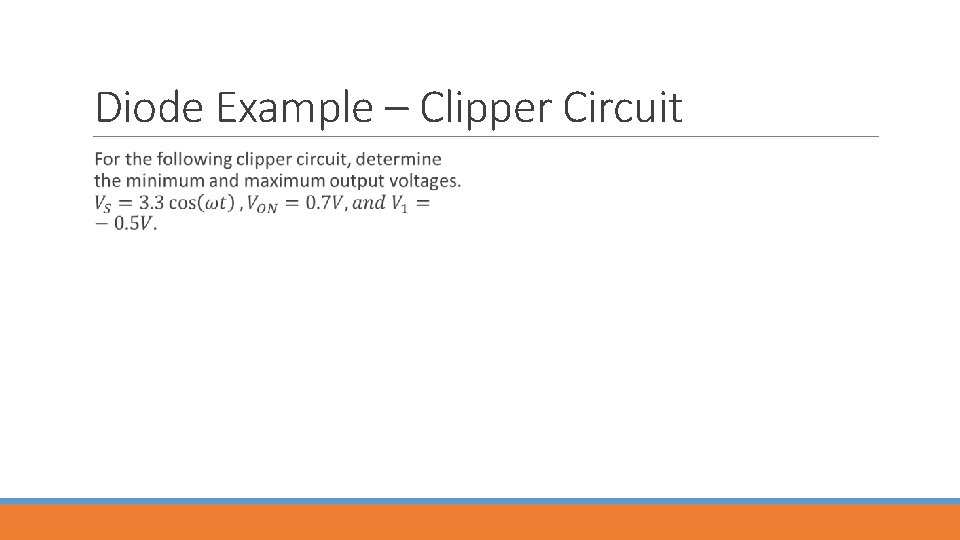 Diode Example – Clipper Circuit 