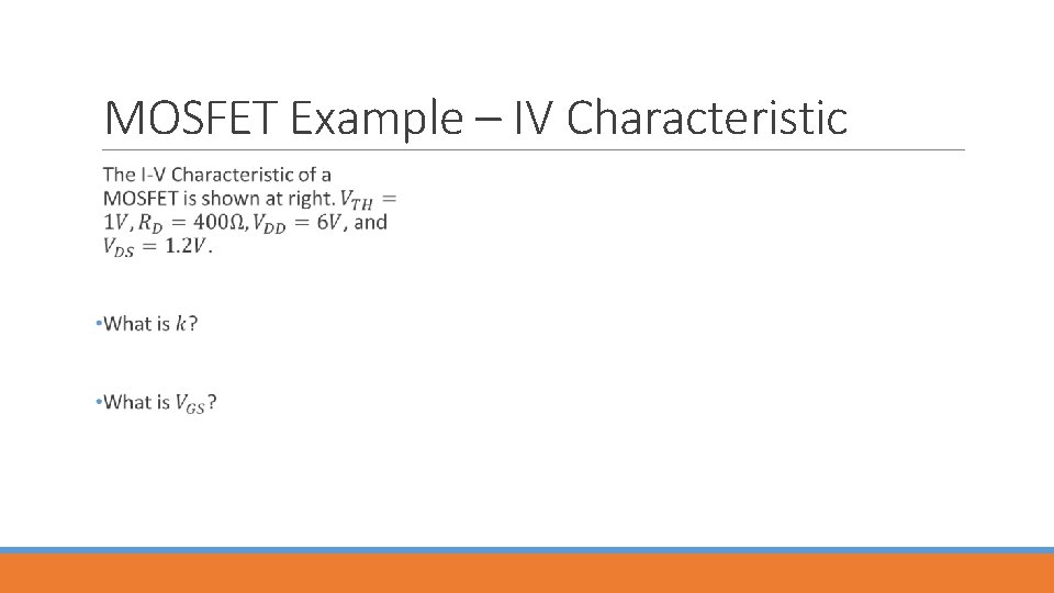 MOSFET Example – IV Characteristic 