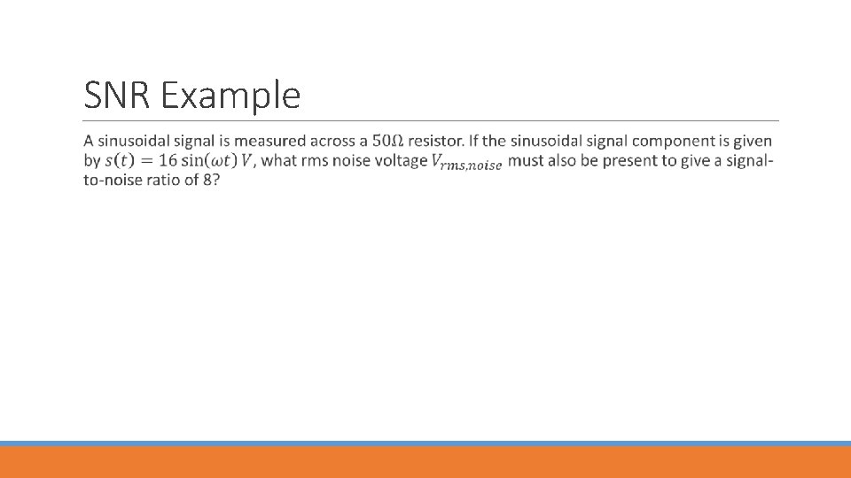 SNR Example 