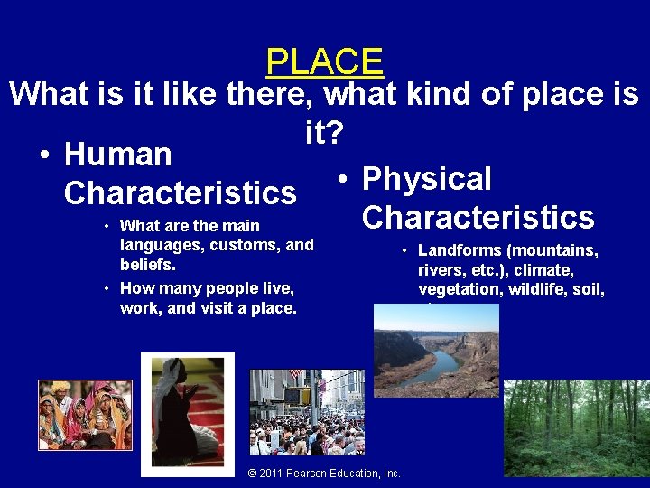 PLACE What is it like there, what kind of place is it? • Human