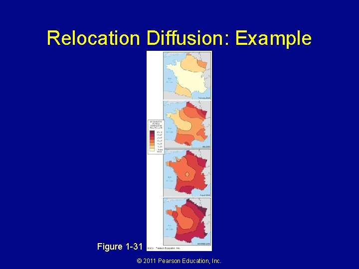 Relocation Diffusion: Example Figure 1 -31 © 2011 Pearson Education, Inc. 