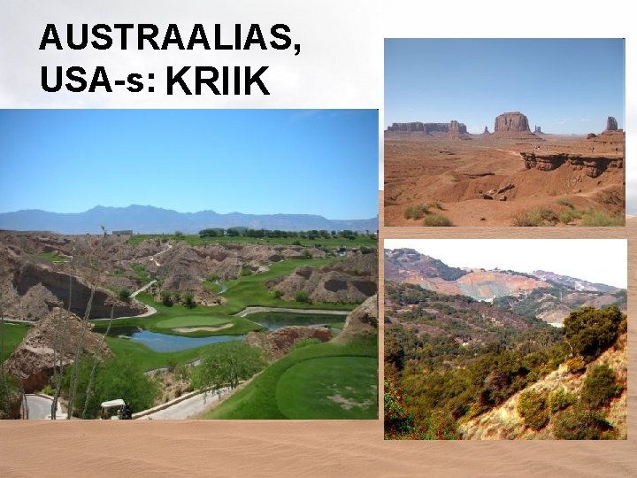 AUSTRAALIAS, USA-s: KRIIK 