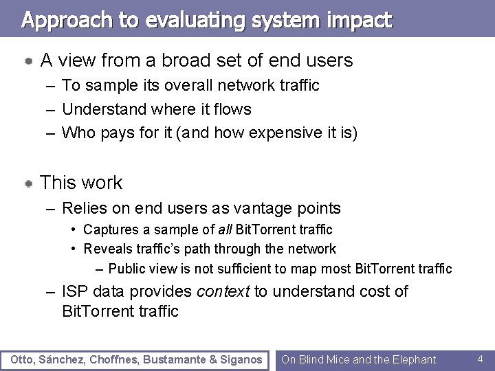 Approach to evaluating system impact A view from a broad set of end users