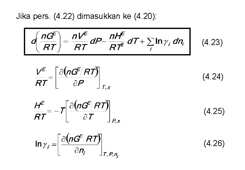 Jika pers. (4. 22) dimasukkan ke (4. 20): (4. 23) (4. 24) (4. 25)