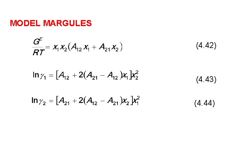 MODEL MARGULES (4. 42) (4. 43) (4. 44) 