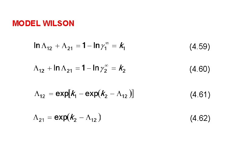 MODEL WILSON (4. 59) (4. 60) (4. 61) (4. 62) 