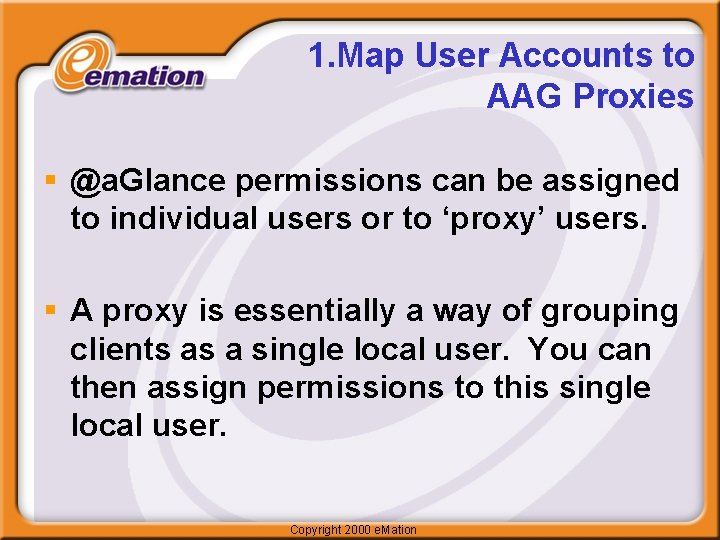 1. Map User Accounts to AAG Proxies § @a. Glance permissions can be assigned