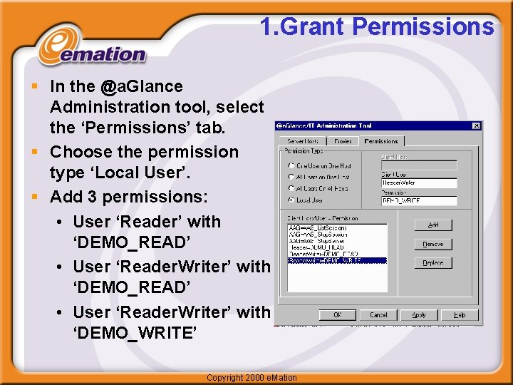 1. Grant Permissions § In the @a. Glance Administration tool, select the ‘Permissions’ tab.