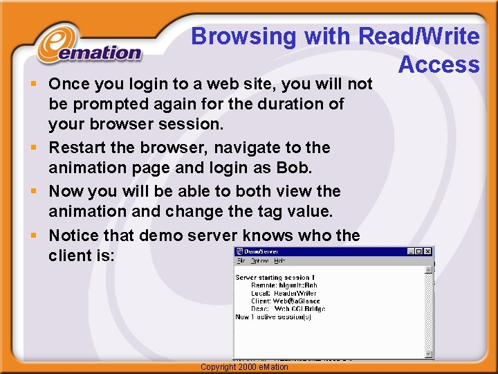 Browsing with Read/Write Access § Once you login to a web site, you will