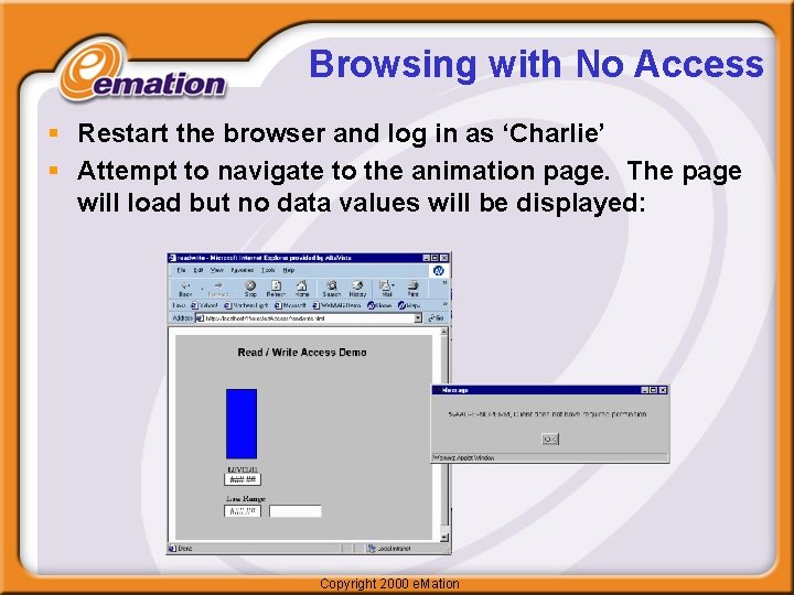 Browsing with No Access § Restart the browser and log in as ‘Charlie’ §