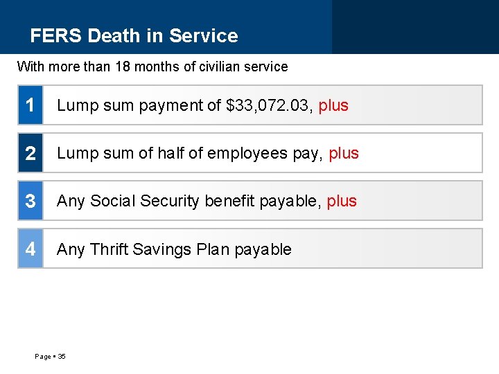 FERS Death in Service With more than 18 months of civilian service 1 Lump