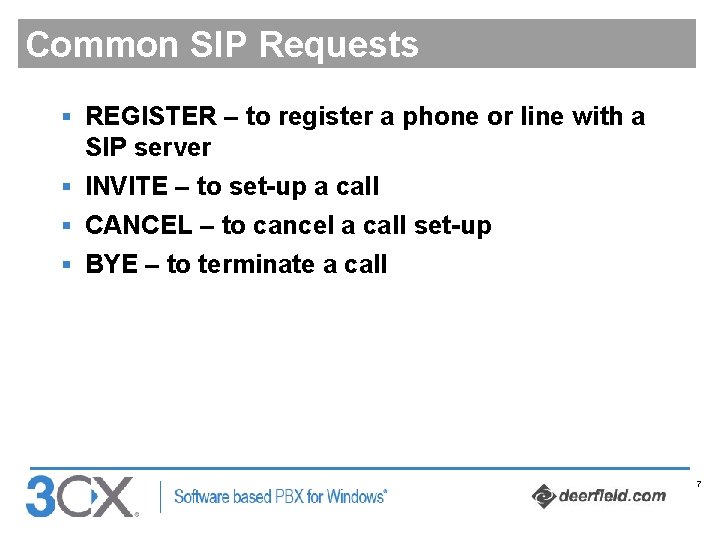 Common SIP Requests § REGISTER – to register a phone or line with a