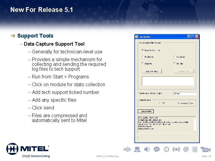 New For Release 5. 1 à Support Tools – Data Capture Support Tool –