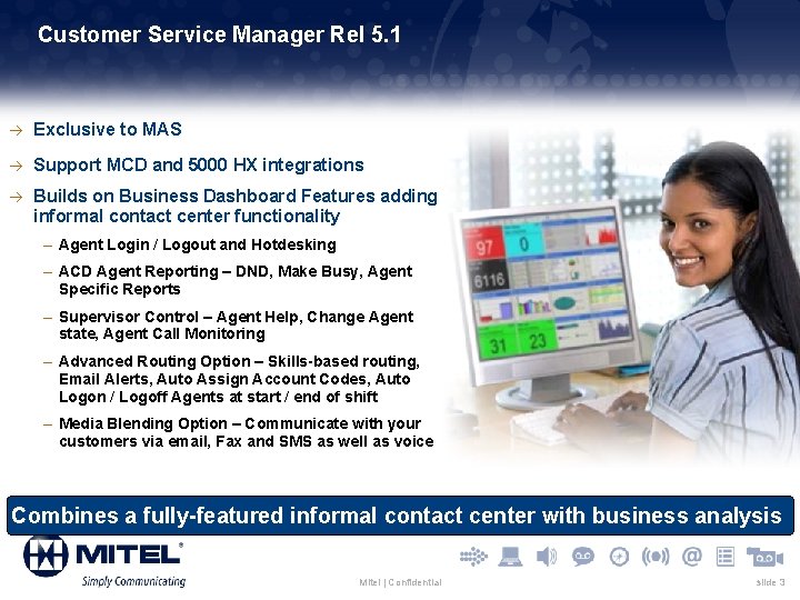 Customer Service Manager Rel 5. 1 à Exclusive to MAS à Support MCD and