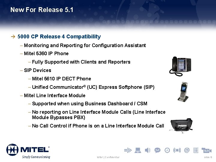 New For Release 5. 1 à 5000 CP Release 4 Compatibility – Monitoring and