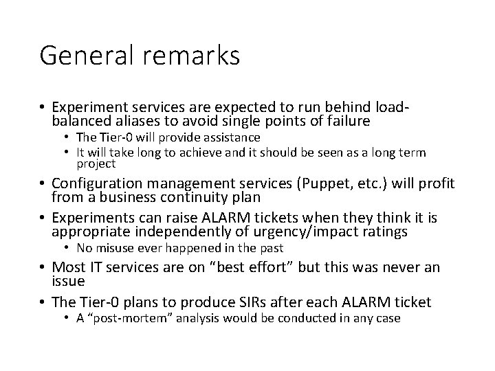 General remarks • Experiment services are expected to run behind loadbalanced aliases to avoid